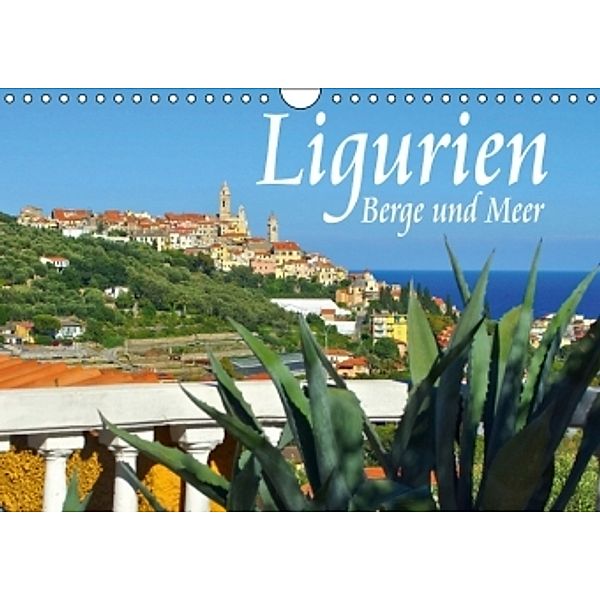 Ligurien - Berge und Meer (Wandkalender 2015 DIN A4 quer), LianeM