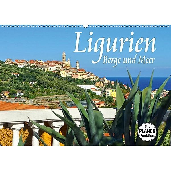 Ligurien - Berge und Meer (Wandkalender 2017 DIN A2 quer), LianeM