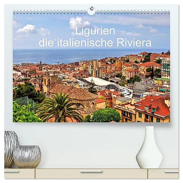 Ligurien - die italienische Riviera (hochwertiger Premium Wandkalender 2025 DIN A2 quer), Kunstdruck in Hochglanz, Calvendo, Joana Kruse