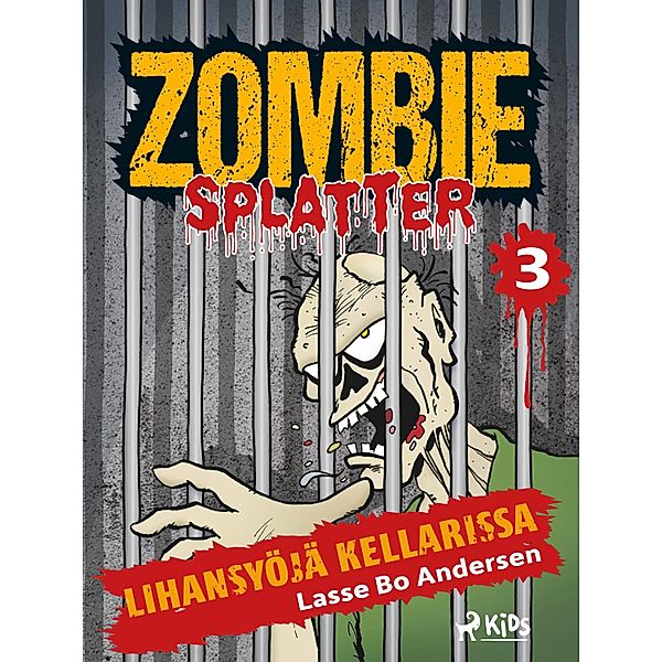 Lihansyöjä kellarissa / Zombie Splatter Bd.3, Lasse Bo Andersen