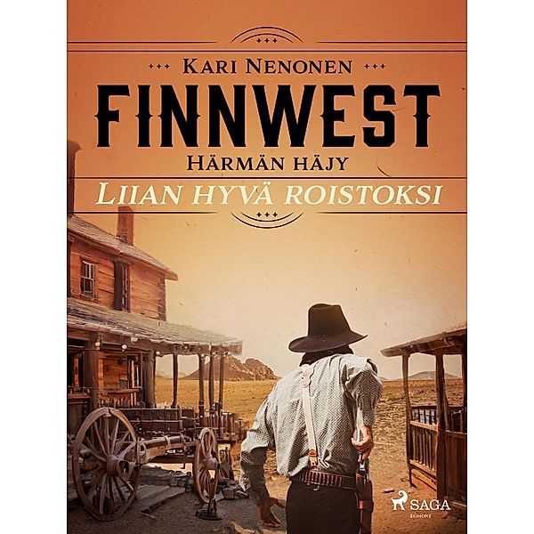 Liian hyvä roistoksi / FinnWest: Härmän häjy Bd.9, Kari Nenonen