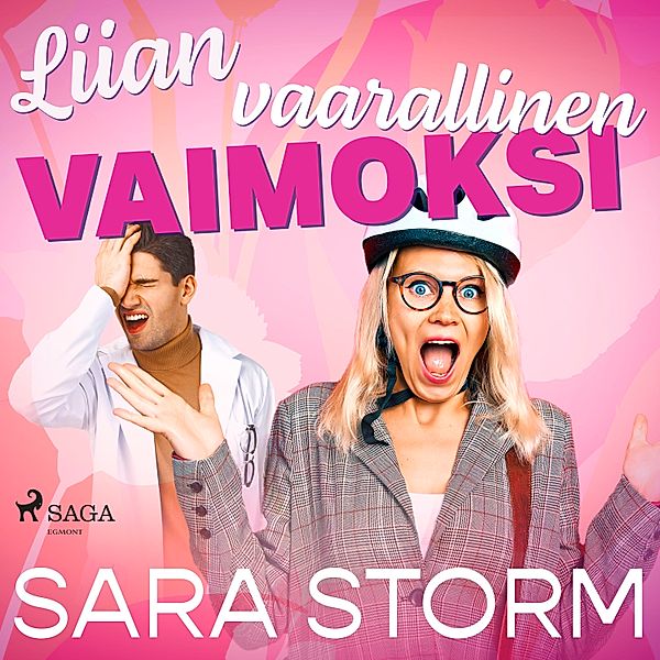 Liian vaarallinen vaimoksi, Sara Storm