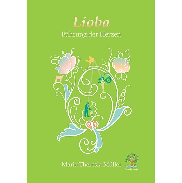 LIIOBA / LIOBA Bd.1, Maria Theresia Müller