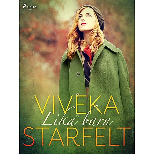 Lika barn, Viveka Starfelt