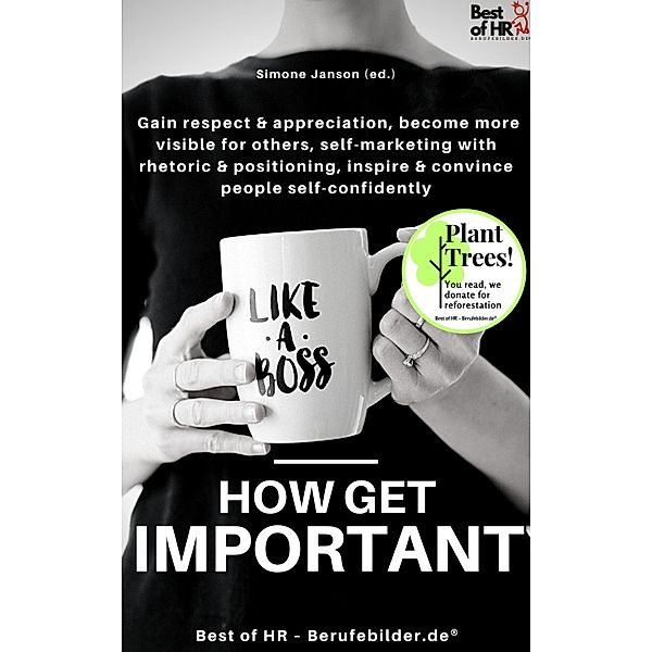 Like a Boss - How get Important, Simone Janson