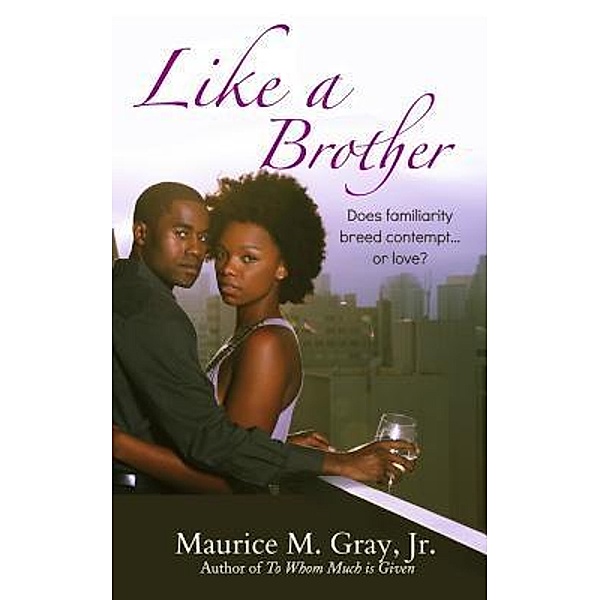 Like A Brother / Write The Vision, Maurice M Gray Jr