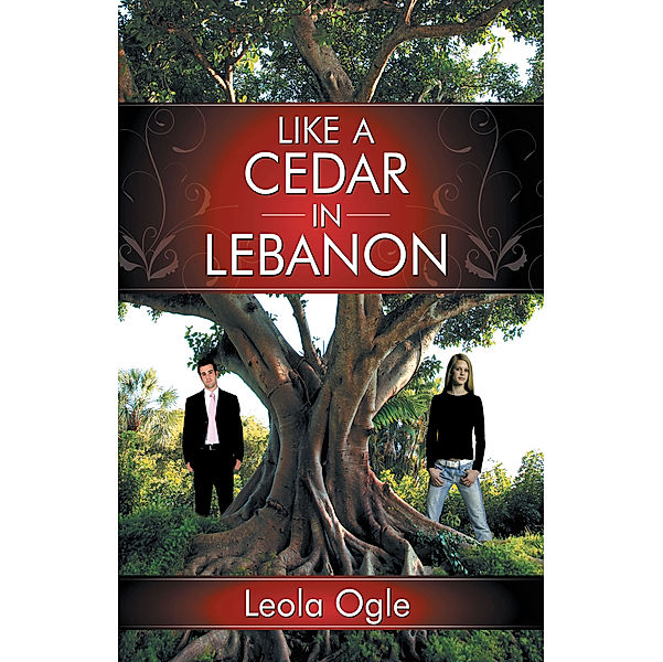 Like a Cedar in Lebanon, Leola Ogle