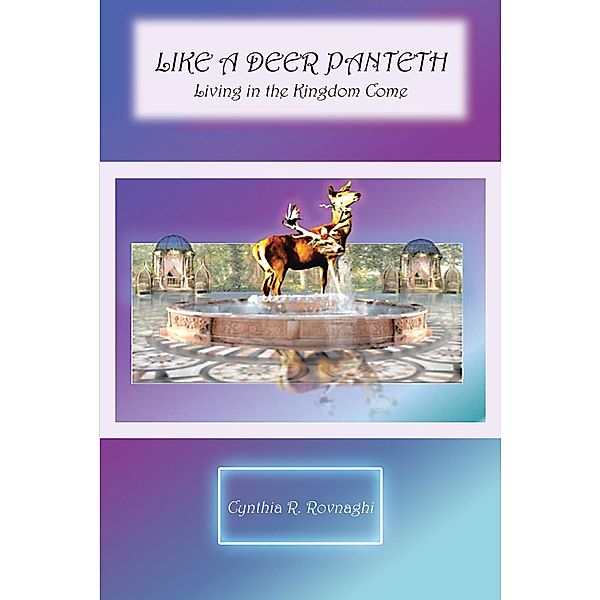 Like a Deer Panteth, Cynthia R. Rovnaghi