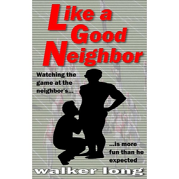 Like a Good Neighbor, Walker Long