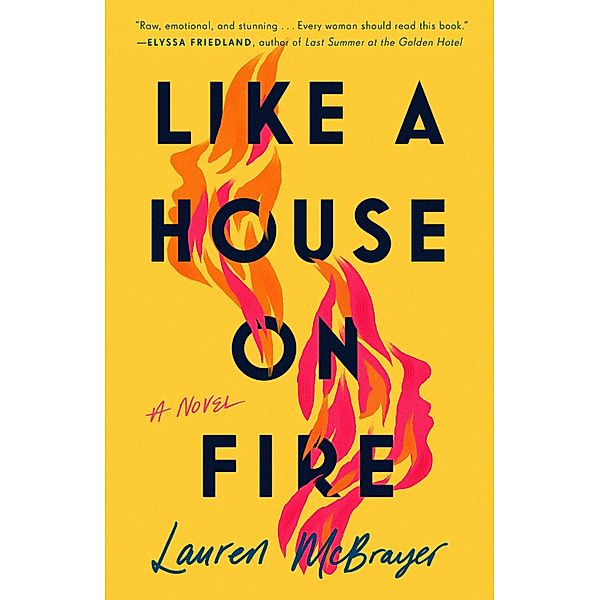 Like a House on Fire, Lauren Mcbrayer