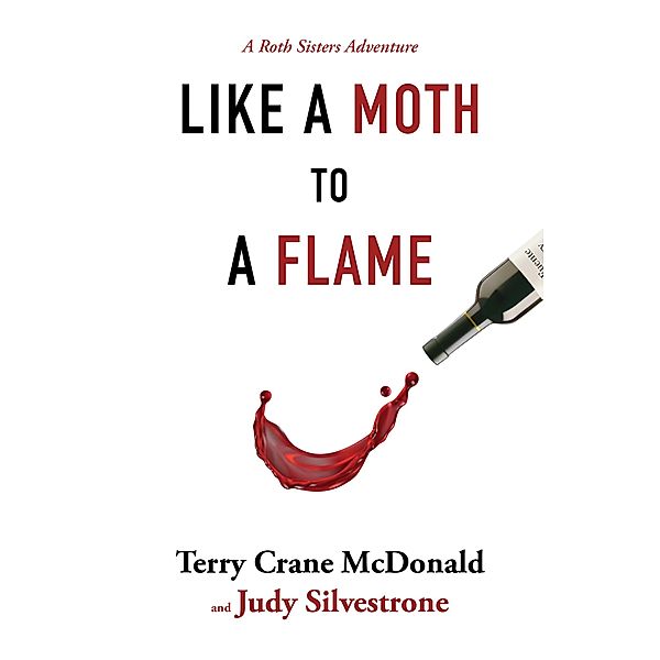 Like a Moth to a Flame, Terry Crane McDonald, Judy Silvestrone