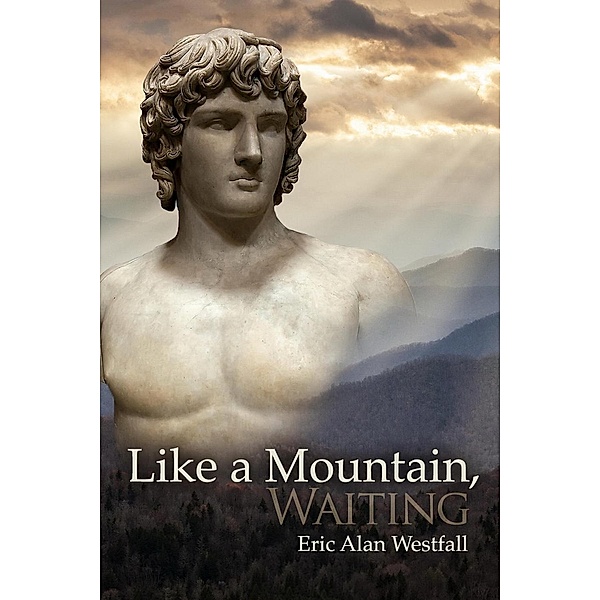 Like A Mountain, Waiting, Eric Alan Westfall