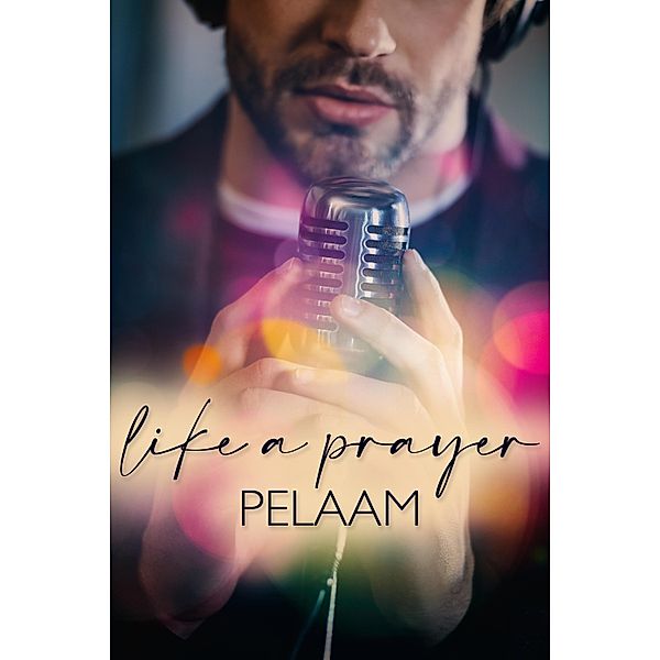 Like a Prayer / JMS Books LLC, Pelaam