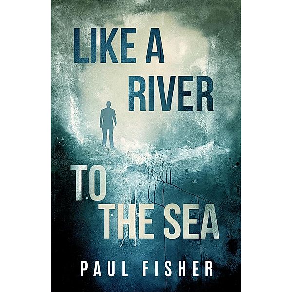 Like a River to the Sea, Paul Fisher