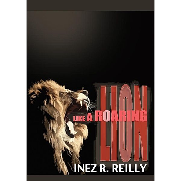 Like A Roaring Lion / Sadie Books, Inez Reilly