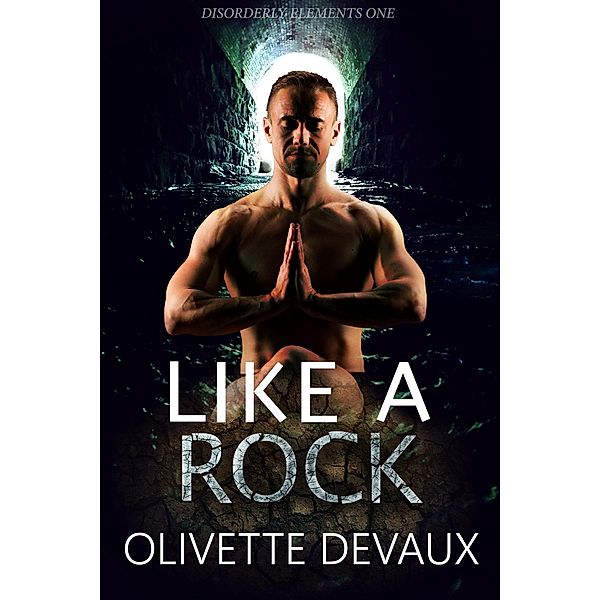 Like a Rock (Disordery Elements) / Disordery Elements, Olivette Devaux