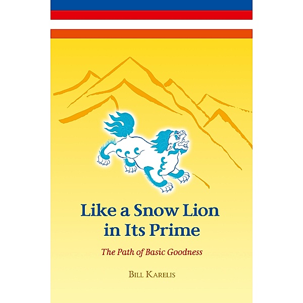 Like a Snow Lion in Its Prime, Bill Karelis