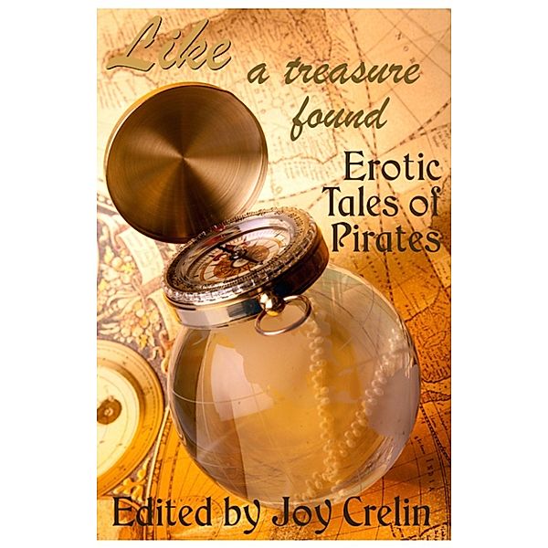 Like a Treasure Found: Erotic Tales of Pirates