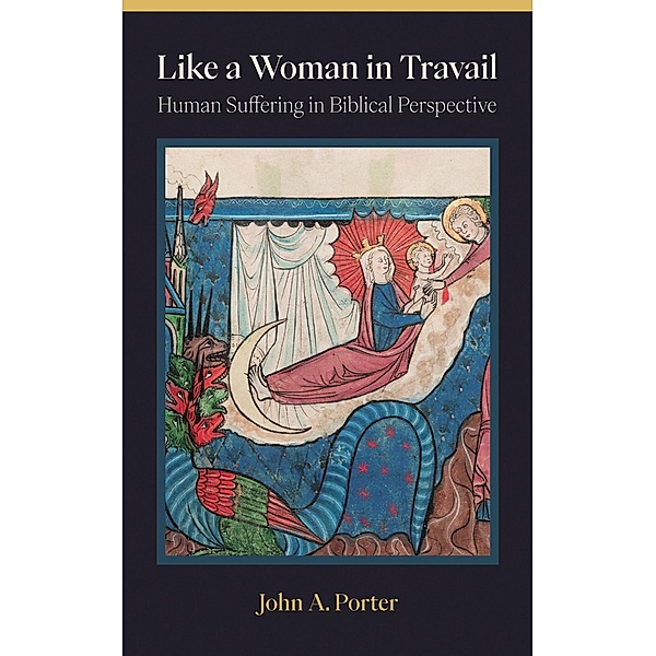 Like a Woman in Travail, John A. Porter