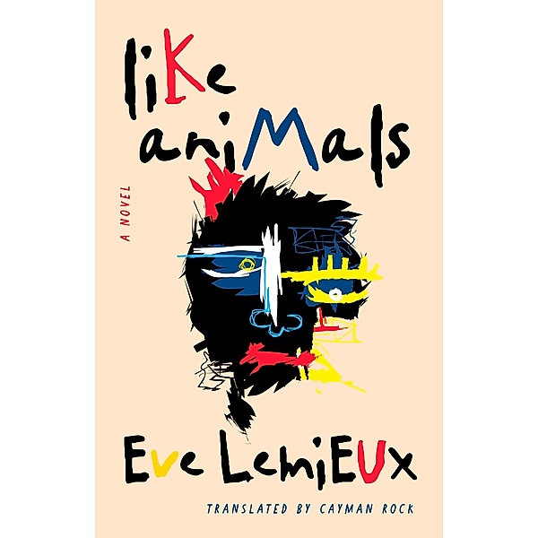 Like Animals, Eve Lemieux
