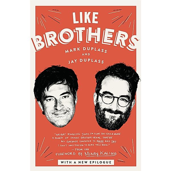 Like Brothers, Mark Duplass, Jay Duplass