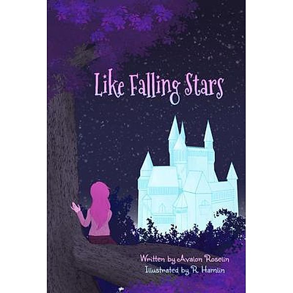 Like Falling Stars / Roselin Books, Avalon Roselin