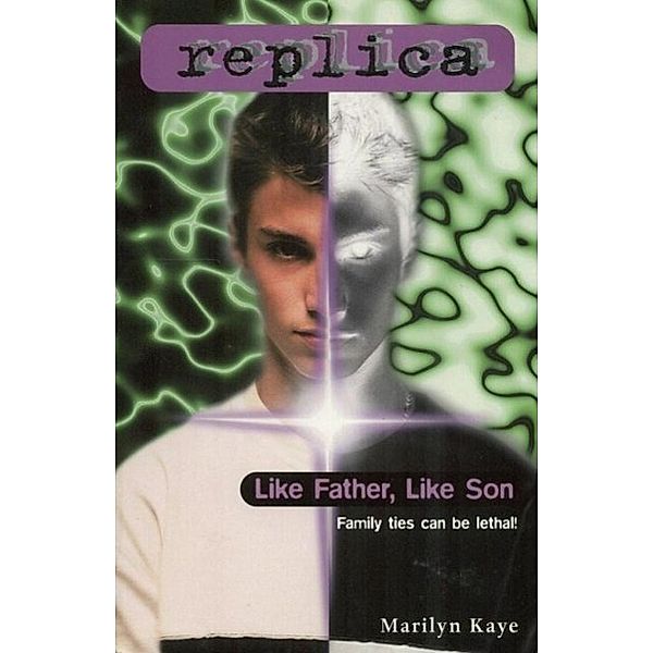 Like Father, Like Son (Replica #20) / Replica Bd.20, Marilyn Kaye