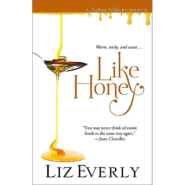 Like Honey, Liz Everly