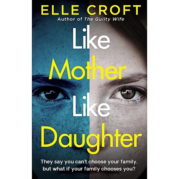 Like Mother, Like Daughter, Elle Croft