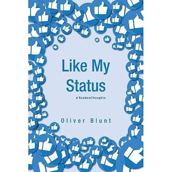 Like My Status, Oliver Blunt