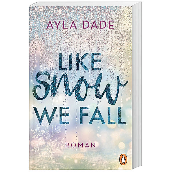 Like Snow We Fall / Winter Dreams Bd.1, Ayla Dade