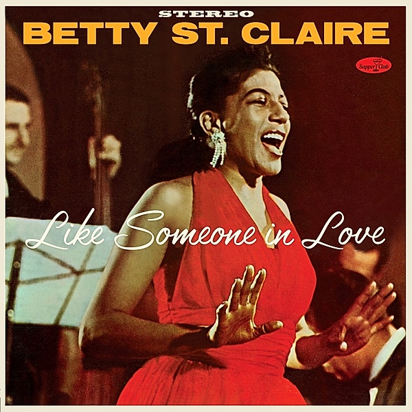 Like Someone In Love - At Basin Str, Betty St. Claire