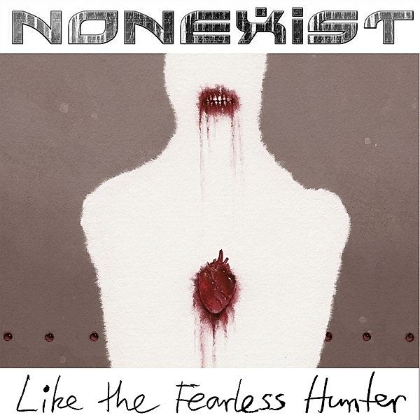 Like the Fearless Hunter, Nonexist