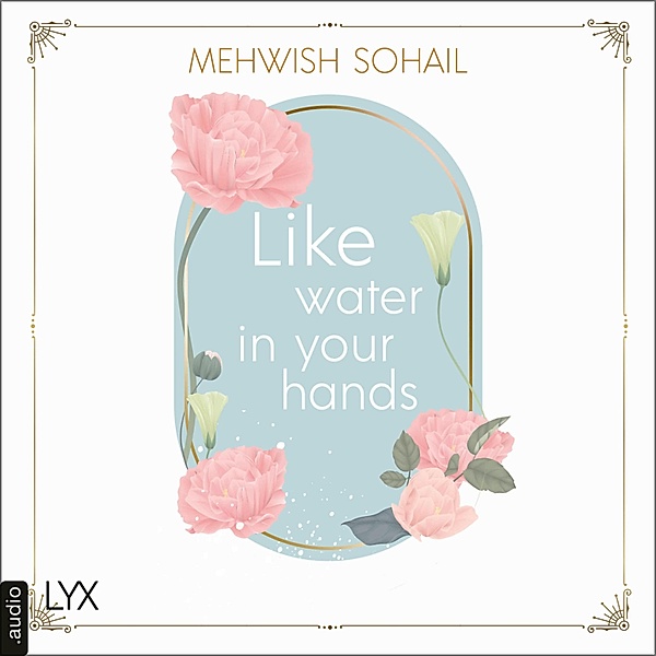 Like This - 1 - Like Water in Your Hands, Mehwish Sohail