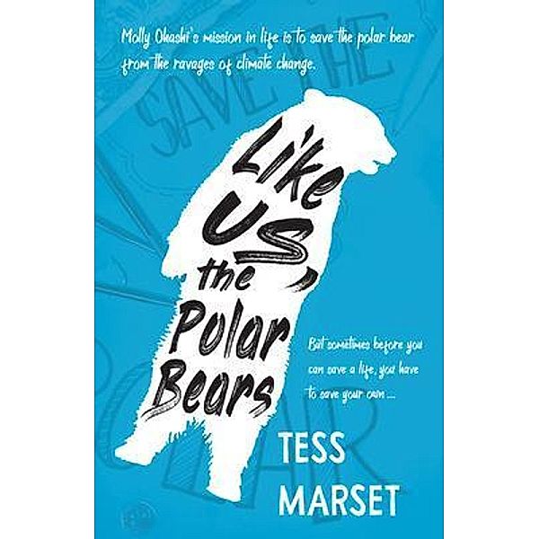 Like Us, the Polar Bears / 1 Lone Crow Media, Tess Marset