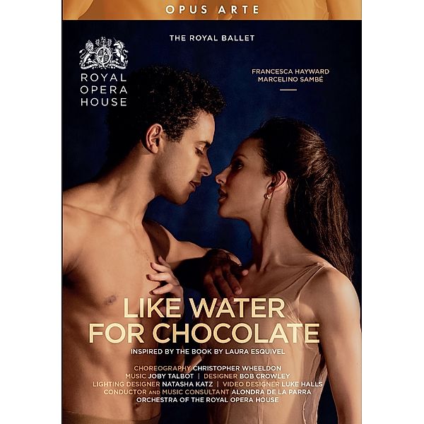 Like Water For Chocolate, Hayward, Morera, De La Parra, The Royal Ballet