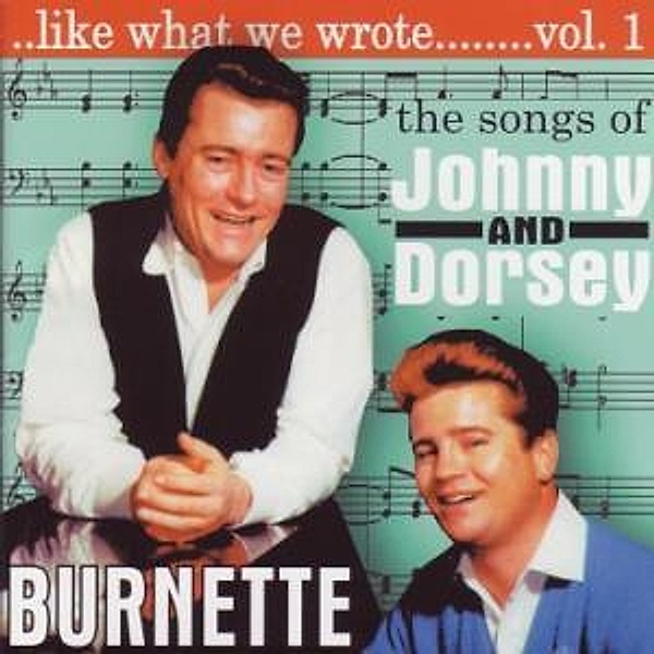 Like What We Wrote Vol.1, Johnny Burnette & Dorsey
