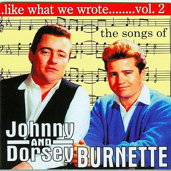 Like What We Wrote Vol.2, Johnny Burnette & Dorsey