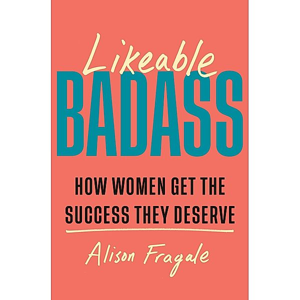 Likeable Badass, Alison Fragale