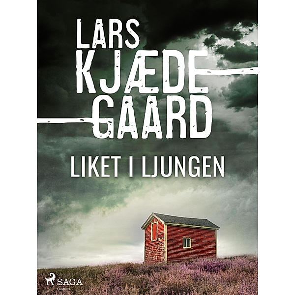Liket i ljungen / Agnes Hillstrøm Bd.1, Lars Kjædegaard