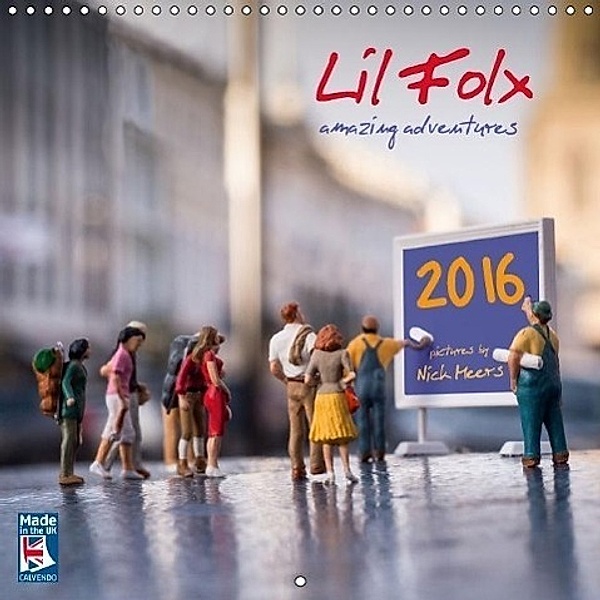 Lil Folx - Amazing Adventures (Wall Calendar 2016 300 × 300 mm Square), Nick Meers