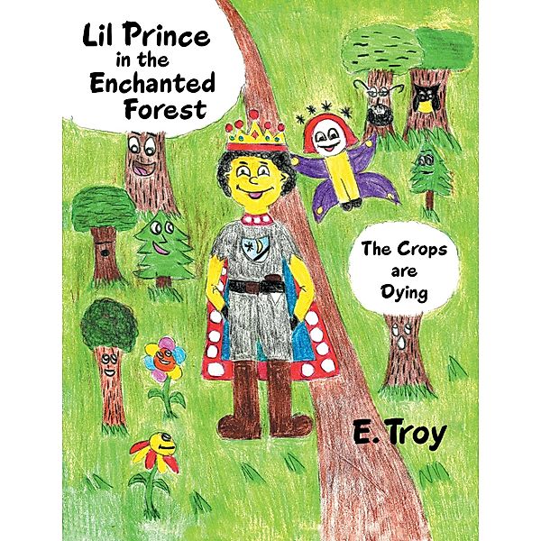 Lil Prince in the Enchanted Forest, E. Troy