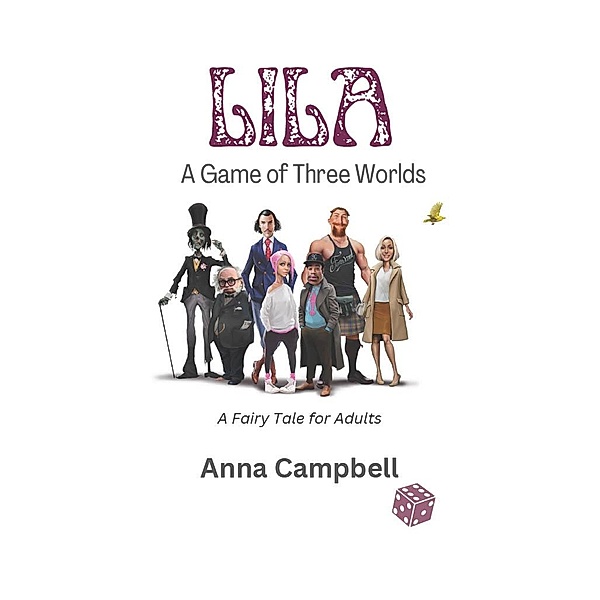 Lila. A Game of Three Worlds, Anna Campbell/JJ Shaw
