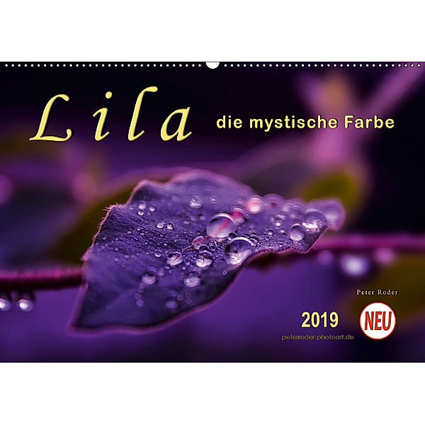 Lila - die mystische Farbe (Wandkalender 2019 DIN A2 quer), Peter Roder