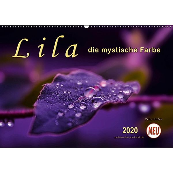 Lila - die mystische Farbe (Wandkalender 2020 DIN A2 quer), Peter Roder