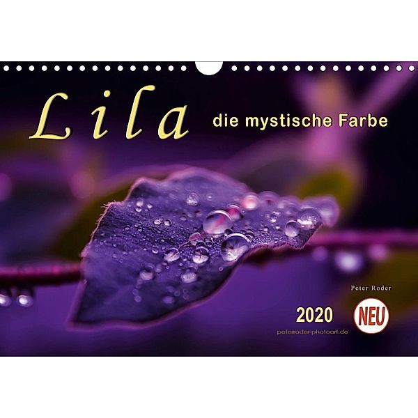 Lila - die mystische Farbe (Wandkalender 2020 DIN A4 quer), Peter Roder