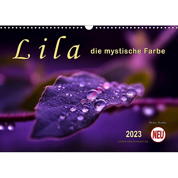 Lila - die mystische Farbe (Wandkalender 2023 DIN A3 quer), Peter Roder