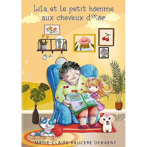 Lila et le petit Homme aux cheveux d'or, Marie-Claire Bauceré Dehaene