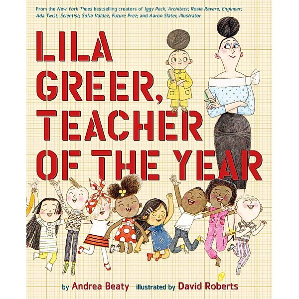 Lila Greer, Teacher of the Year / The Questioneers, Andrea Beaty