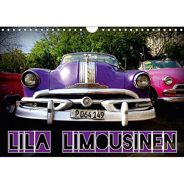 Lila Limousinen - US-Oldtimer (Wandkalender 2018 DIN A4 quer), Henning von Löwis of Menar